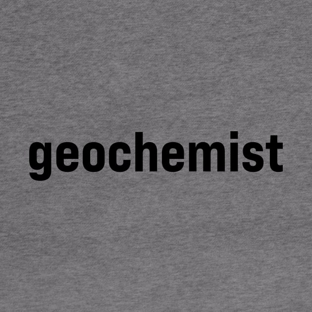 Geochemist by ElizAlahverdianDesigns